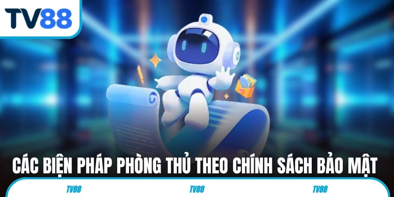 Các biện pháp phòng thủ theo chính sách bảo mật 2025
